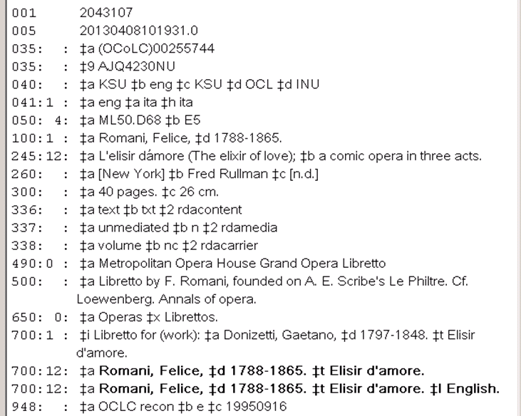 Pre-RDA bibliographic record for a bi-lingual separately-published libretto,
with places of composer and librettist reversed, and multi-lingual subfield $l
used to create 700 fields for the two expressions